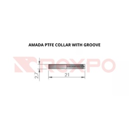 [71712340 - 26C] Amada Ptfe collar with groove 